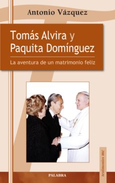 Tomás Alvira y Paquita Dominguez